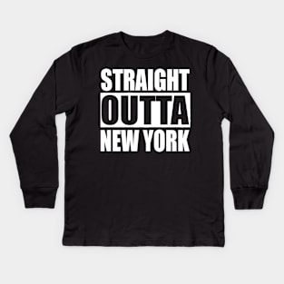 Straight Outta New York Kids Long Sleeve T-Shirt